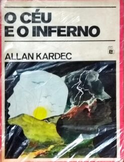 O Céu e o Inferno - Allan Kardec