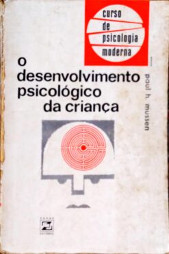 O Desenvolvimento Psicológico da Criança - Paul H. Mussen