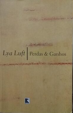Perdas e Ganhos - Lya Luft 26ª Edição