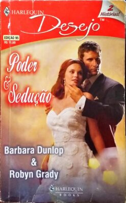 Poder & Sedução - Barbara Dunlop e Robyn Grady Harlequin