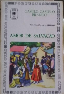 Amor de Salvação - Camilo Castelo Branco Clássicos de Ouro