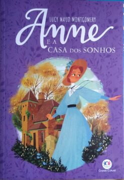 Anne e a Casa dos Sonhos - Lucy Maud Montgomery
