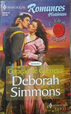 Coração de Guerreira - Deborah Simmons Harlequin Históricos