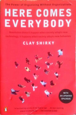 Here Comes Everybody - Clay Shirky