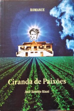 Ciranda de Paixões  - José Antonio Riani