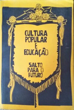 Cultura Popular e Educação Salto para o Futuro