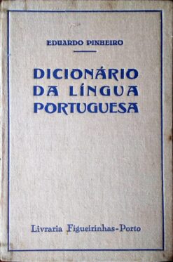 Dicionário da Língua Portuguesa - Eduardo Pinheiro 2ª Edição