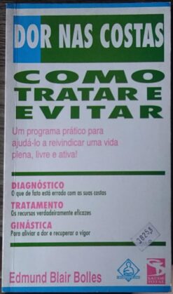 Dor Nas Costas Como Tratar e Evitar - Edmund Blair Bolles