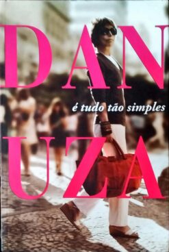É Tudo tão Simples - Danuza Leão