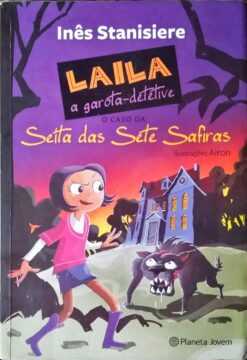Laila a Garota-detetive - o Caso da Seita das Sete Safiras