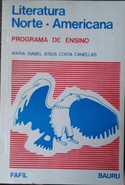 Literatura Norte Americana - Maria Isabel Jesus Costa Canellas
