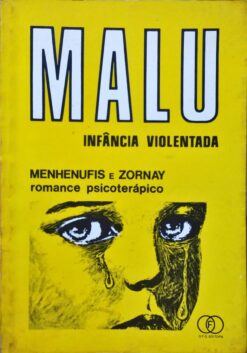 Malu Infância Violentada - Maria Lucia Távora Gil