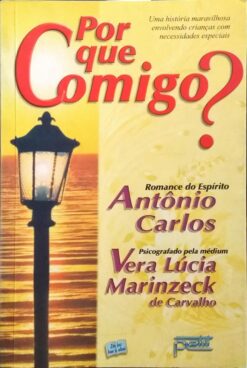 Por Que Comigo? - Vera Lúcia Marinzeck de Carvalho 2006 Petit