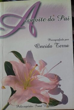 A Convite do Pai - Oneida Terra