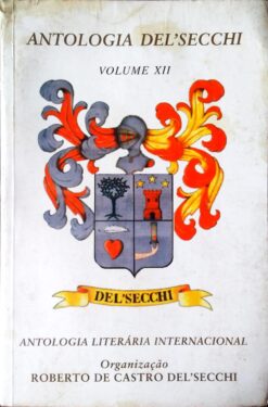 Antologia Delsecchi - Antologia Literaria Internacional - Volume Xii