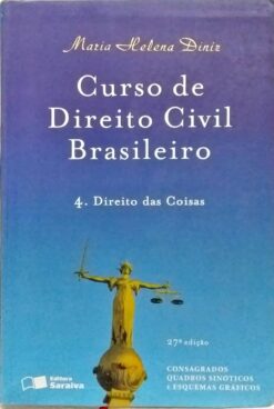 Curso de Direito Civil Brasileiro - V. 4 - Direito das Coisas 27ª Ed.