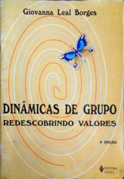 Dinâmicas de Grupo Redescobrindo Valores - Giovanna Leal Borges