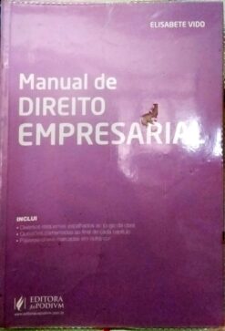 Manual de Direito Empresarial - Elisabete Teixeira Vido dos Santos
