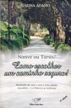 Nínive Ou Társis? Como Escolher um Caminho Seguro!