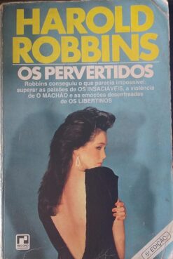 Os Pervertidos - Harold Robbins 5ª Edição
