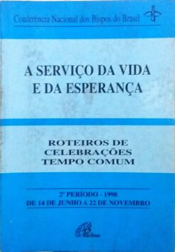 A Serviço da Vida e da Esperança 2º Período