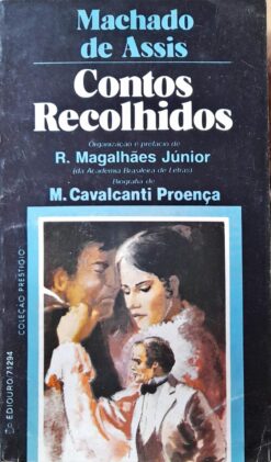 Contos Recolhidos - Machado de Assis Edições de Ouro