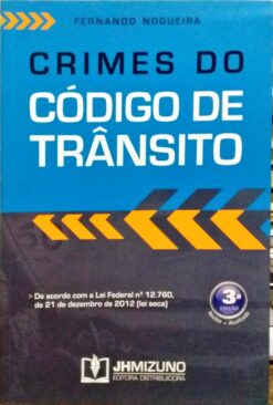 Crimes do Código de Trânsito - Fernando Nogueira 3ª Edi.