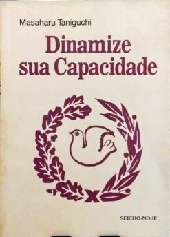 Dinamize Sua Capacidade- Masaharu Taniguchi 14ª Edição