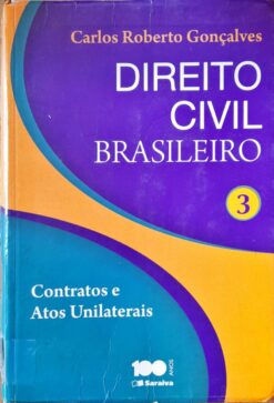 Direito Civil Brasileiro Vol. 3 - Carlos Roberto Gonçalves 11ª Ed.