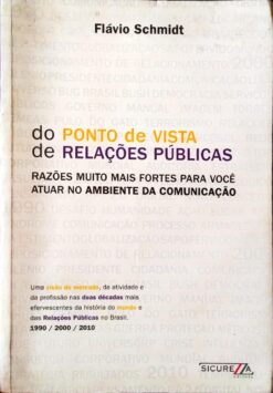 Do Ponto de Vista de Relações Públicas - Flávio Schmidt