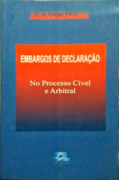 Embargos de Declaração no Processo Cível e Arbitral