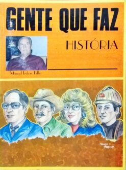 Gente Que Faz História - Manoel Izidoro Filho