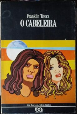 O Cabeleira - Franklin Távora Série Bom Livro 3ª Ed.