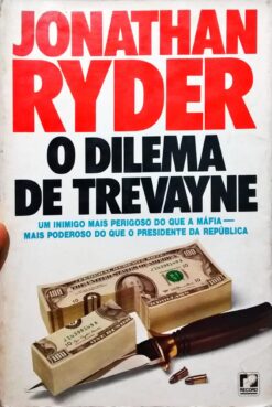O Dilema de Trevayne - Jonathan Ryder