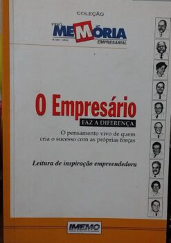 O Empresãrio Faz a Diferença Col. Memória Volume 2