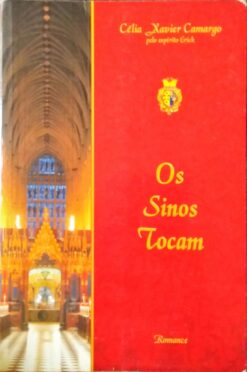 Os Sinos Tocam - Celia Xavier Camargo