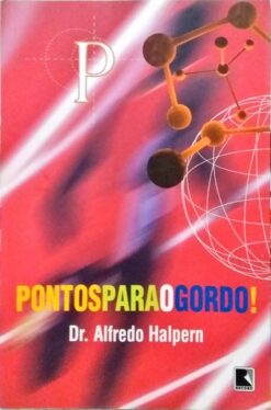 Pontos para o Gordo! - Alfredo Halpern 12ª Edição