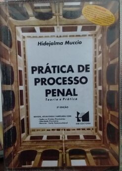 Prática de Processo Penal Teoria e Prática - Muccio Hidejalma 3ª Ed.