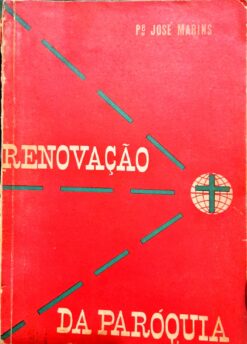 Renovação da Paróquia - Pe. José Marins