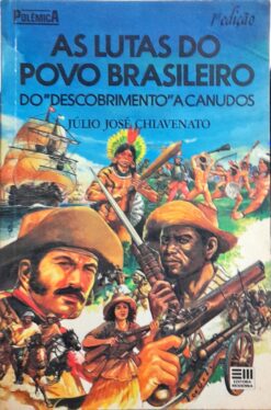 As Lutas do Povo Brasileiro - Júlio José Chavenato