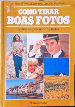 Como Tirar Boas Fotos - Kodak