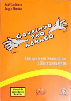 Correndo Pro Abraço - Raúl Candeloro e Sérgio Almeida