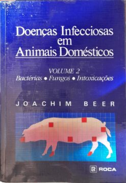 Doenças Infecciosas Em Animais Domésticos Volume 2