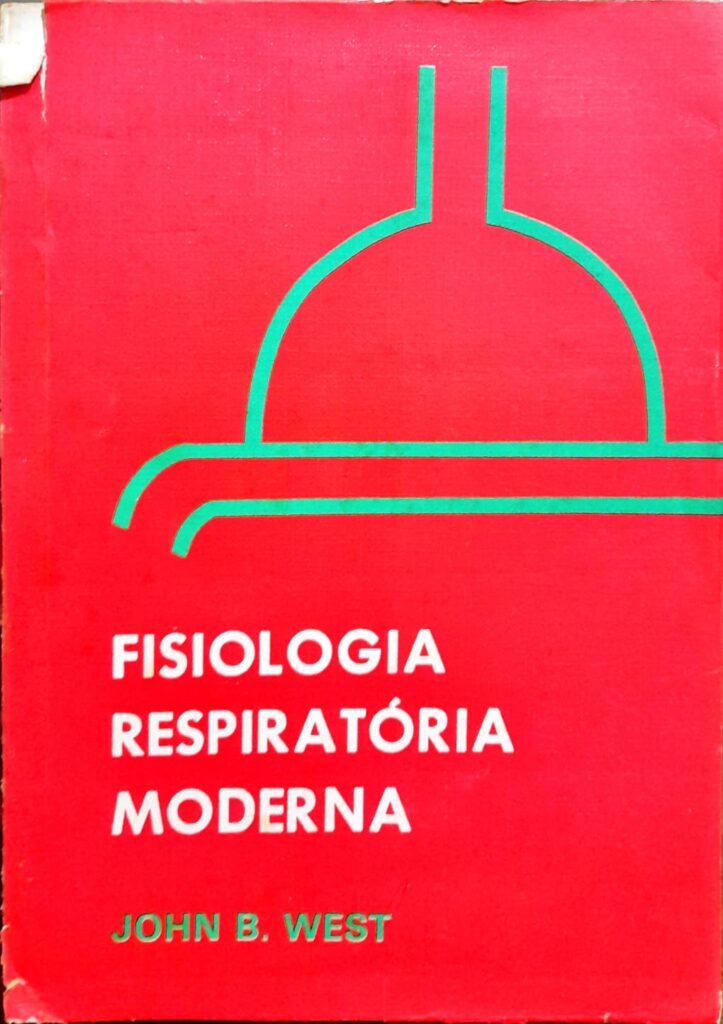 Fisiologia Respiratória Moderna - John B. West - Higino Cultural