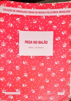 Partitura Coral Pega no Balão - David Machado