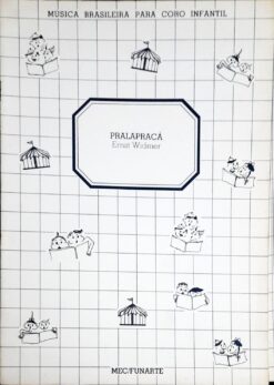 Partitura para Coro Infantil Pralapraca - Ernst Widmer