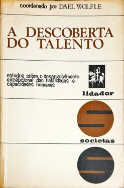 A Descoberta do Talento - Dael Wolfle