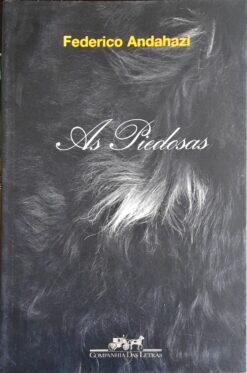 As Piedosas - Federico Andahazi