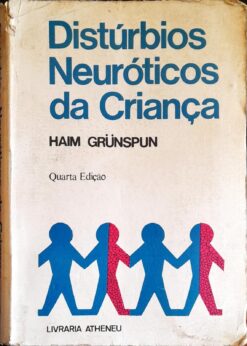 Distúrbios Neoróticos da Criança - Haim Grünspun 4ª Ed.