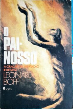 O Pai Nosso - Leonardo Boff